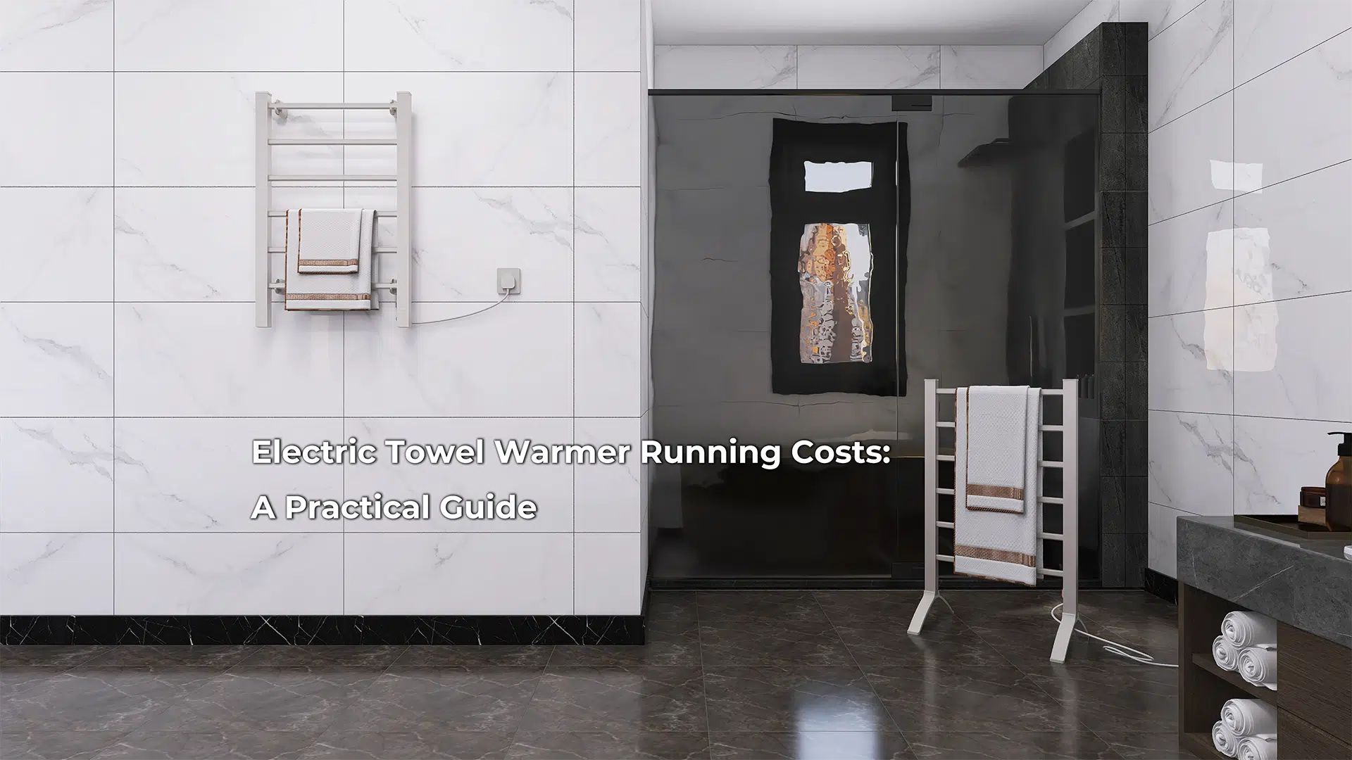 How Much Does an Electric Towel Warmer Cost to Run